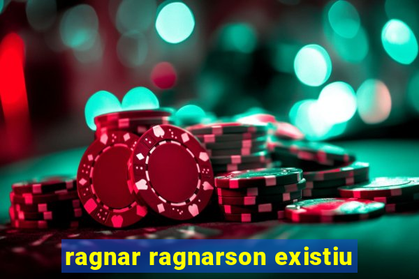 ragnar ragnarson existiu